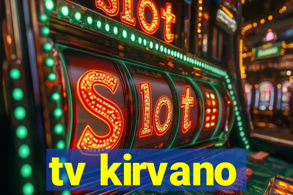 tv kirvano